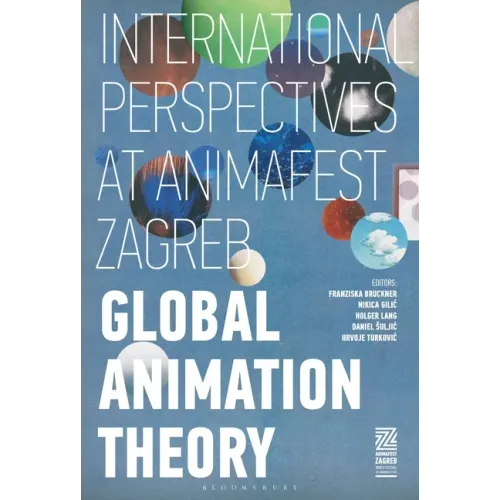 Global Animation Theory: International Perspectives at Animafest Zagreb