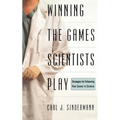 Winning the Games Scientists Play