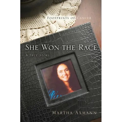 She Won the Race (Footprints of Cancer)
