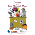 Secrets of a Bar Mitzvah Mom