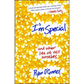 I'm Special: And Other Lies We Tell Ourselves