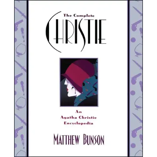 The Complete Christie: An Agatha Christie Encyclopedia