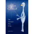 Alien Contact: The messages they bring