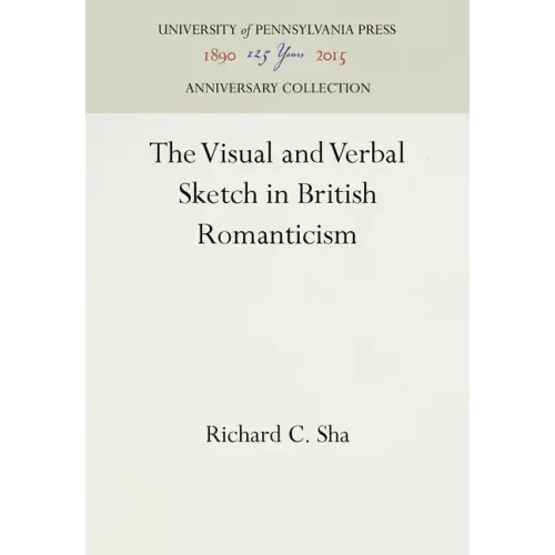 The Visual and Verbal Sketch in British Romanticism