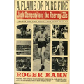 A Flame of Pure Fire: Jack Dempsey and the Roaring '20s
