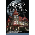 Ghosts of the Quad Cities