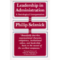 Leadership in Administration: A Sociological Interpretation
