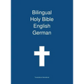 Bilingual Holy Bible English - German