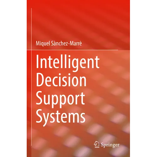 Intelligent Decision Support Systems