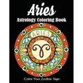 Aries Astrology Coloring Book: Color Your Zodiac Sign