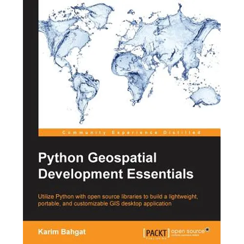 Python Geospatial Development Essentials