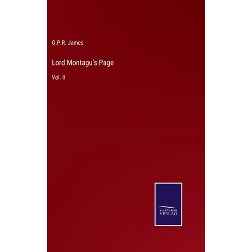 Lord Montagu's Page: Vol. II