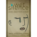 Wet Silence: Poems about Hindu Widows