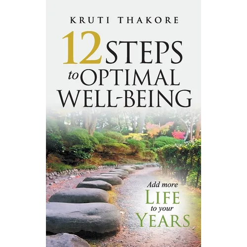 12 Steps To Optimal Well-Being