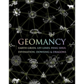Geomancy: Earth Grids, Ley Lines, Feng Shui, Divination, Dowsing, & Dragons