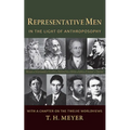 Representative Men: In the Light of Anthroposophy with a Chapter on the Twelve Worldviews