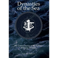 Dynasties of the Sea II: The Untold Stories of the Postwar Shipping Pioneers