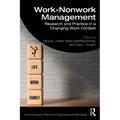 Work-Nonwork Management: Research and Practice in a Changing Work Context