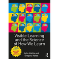 Visible Learning and the Science of How We Learn