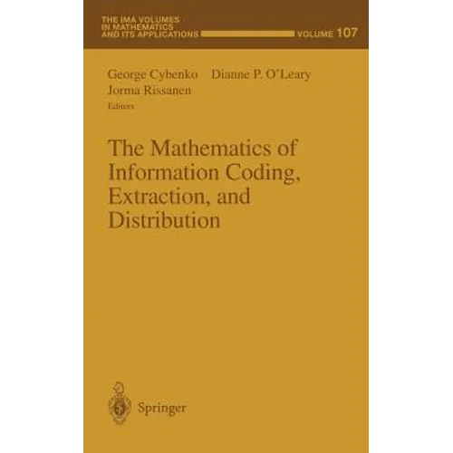 The Mathematics of Information Coding, Extraction and Distribution