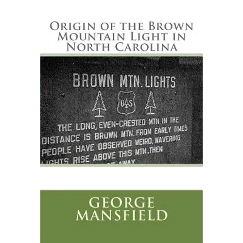 Origin of the Brown Mountain Light in North Carolina