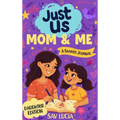 Mom & Me: A Guided Journal for Mothers and Daughters to Share, Play and Connect