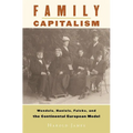 Family Capitalism: Wendels, Haniels, Falcks, and the Continental European Model