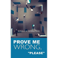 Prove Me Wrong, "Please"