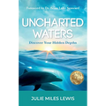 Uncharted Waters: Discover Your Hidden Depths