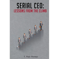 Serial CEO: Lessons From The Climb