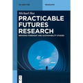 Practicable Futures Research: Bridging Foresight and Sustainability Studies