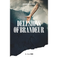 Delusions of Brandeur