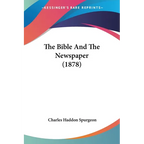 The Bible And The Newspaper (1878) - Paperback
