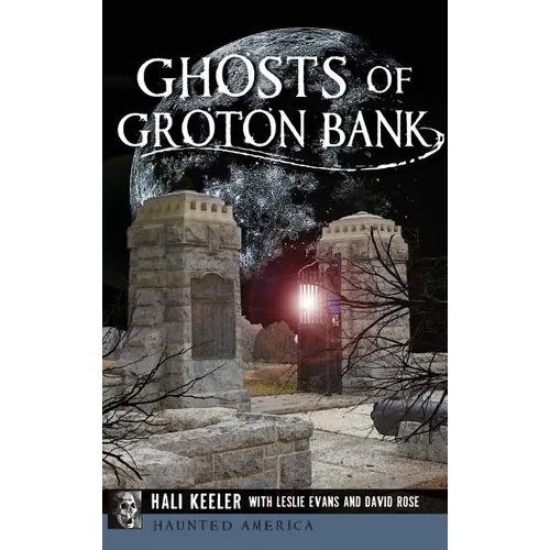 Ghosts of Groton Bank