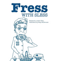 Fress with Sless