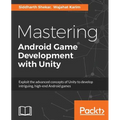 Mastering Android Game Development with Unity