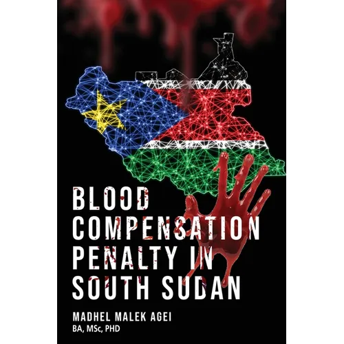 Blood Life Compensation Penalty in South Sudan
