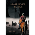 The Last Horse Patrol