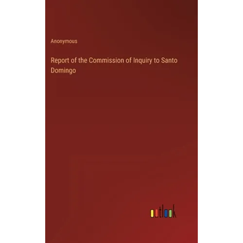 Report of the Commission of Inquiry to Santo Domingo