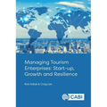 Managing Tourism Enterprises: Start-Up, Growth and Resilience
