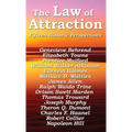The Law of Attraction: The Foundational Writings of the New Thought Masters