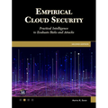 Empirical Cloud Security: Practical Intelligence to Evaluate Risks and Attacks