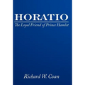Horatio: The Loyal Friend of Prince Hamlet