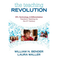 The Teaching Revolution: Rti, Technology, and Differentiation Transform Teaching for the 21st Century