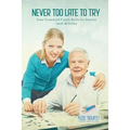 Never Too Late to Try Easy Crossword Puzzle Books for Seniors (with 50 Drills!)