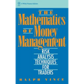 The Mathematics of Money Management: Risk Analysis Techniques for Traders