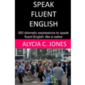 Speak fluent English