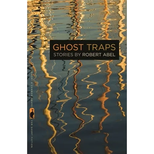 Ghost Traps: Stories