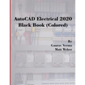 AutoCAD Electrical 2020 Black Book (Colored)