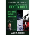 Identity Theft Do's & Don'ts What You Need to Know Now What?